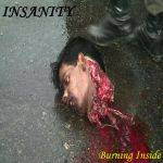 Insanity (PHL) : Burning Inside